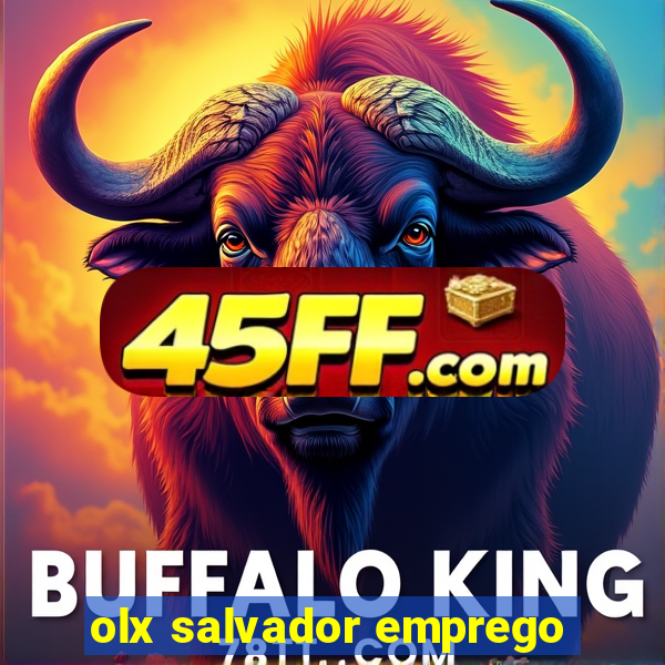 olx salvador emprego